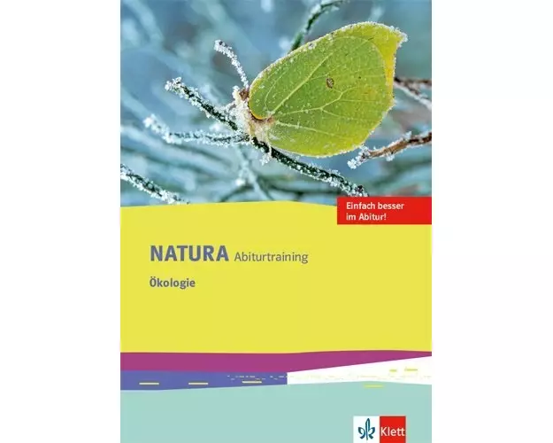 Natura Abiturtraining Ökologie Klassen 10-12 (G8), Klassen 11-13 (G9)