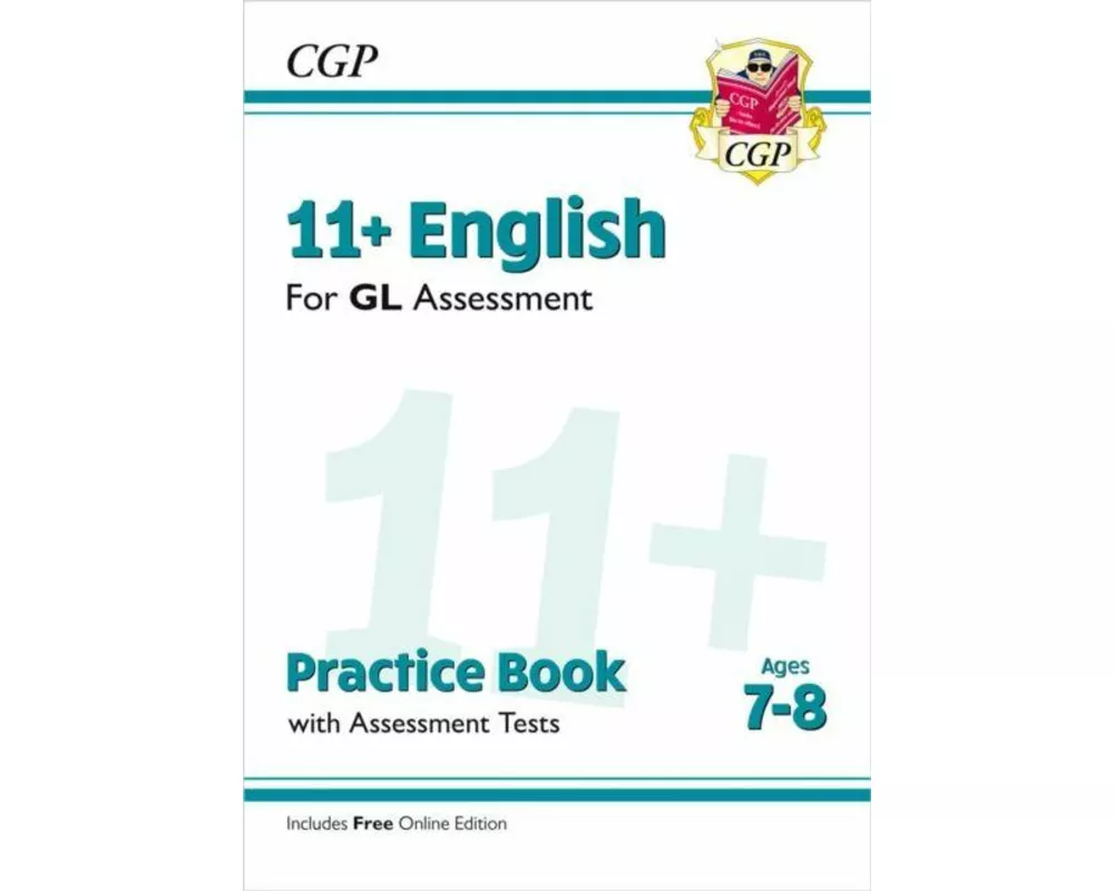 11+ GL English Practice Book & Assessment Tests - Ages 7-8 (with Online Edition)