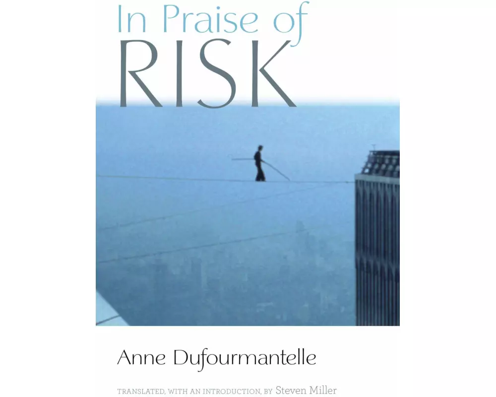 In Praise of Risk