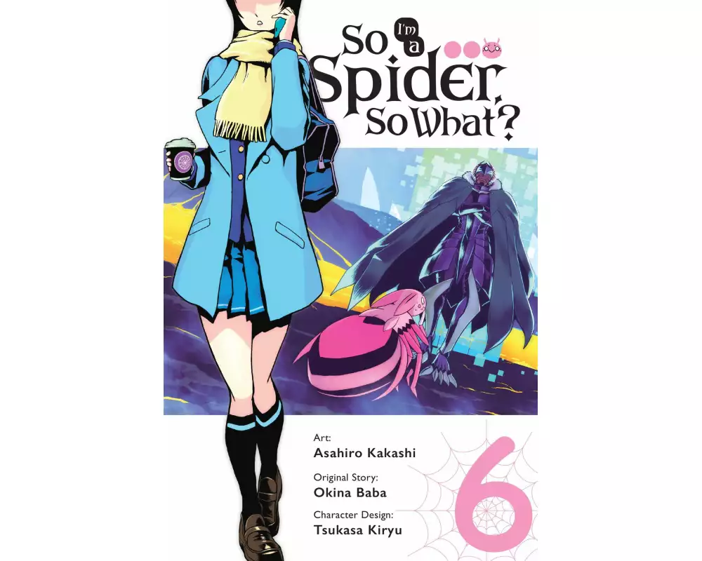 So I'm a Spider, So What?, Vol. 6 (manga)