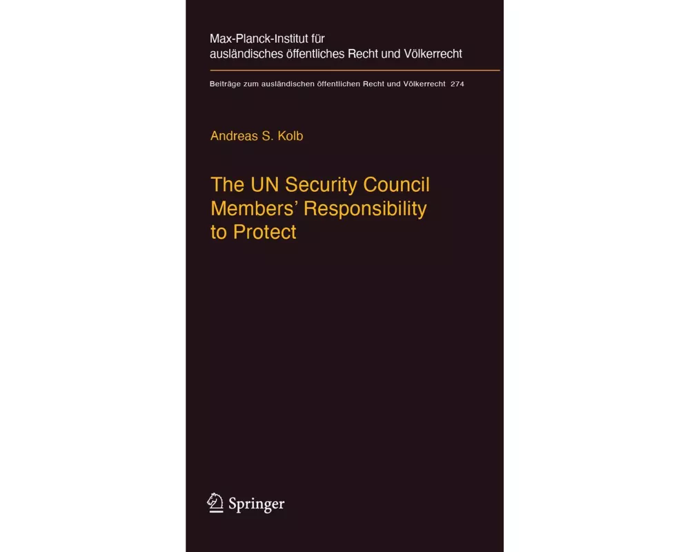 The UN Security Council Members' Responsibility to Protect