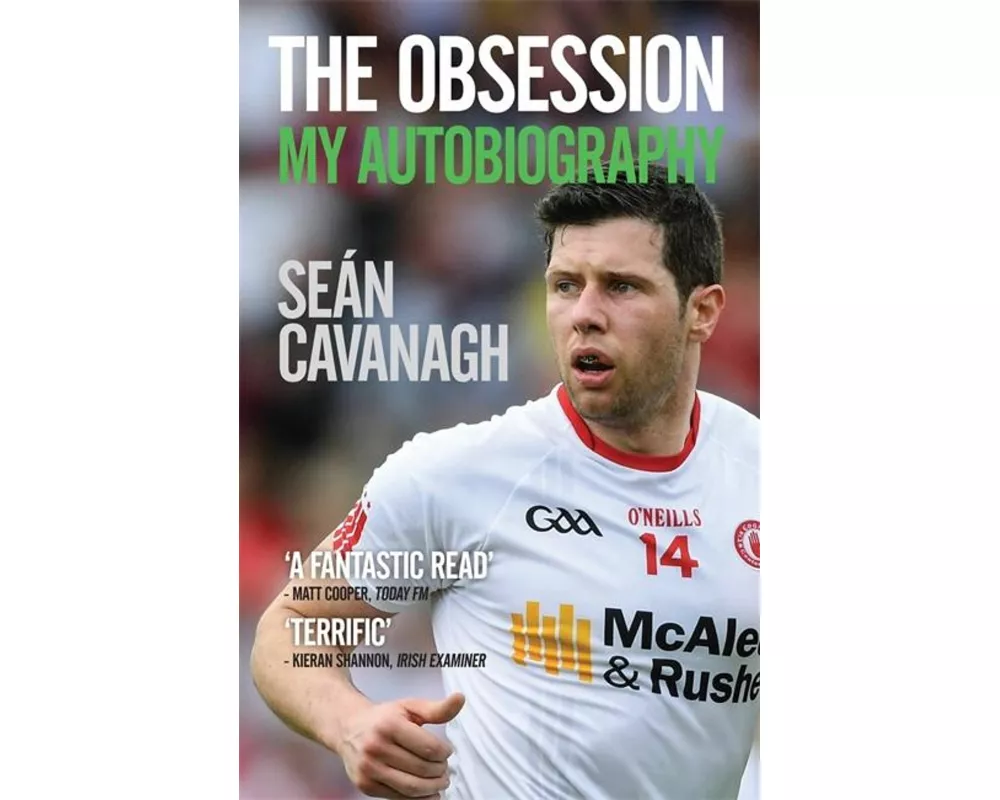 Seán Cavanagh: The Obsession