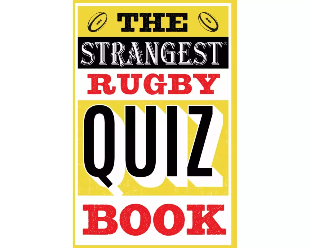 The Strangest Rugby Quiz Book