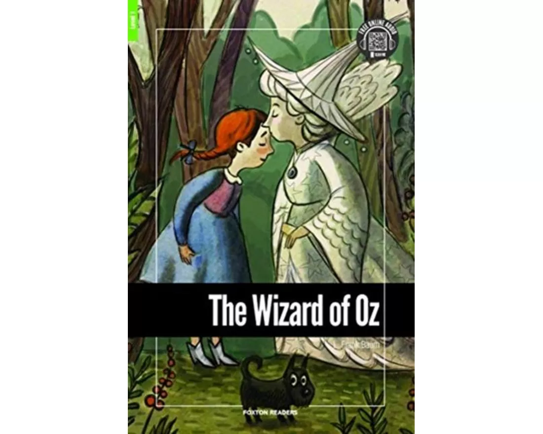 The Wizard of Oz - Foxton Reader Level-1 (400 Headwords A1/A2) with free online AUDIO