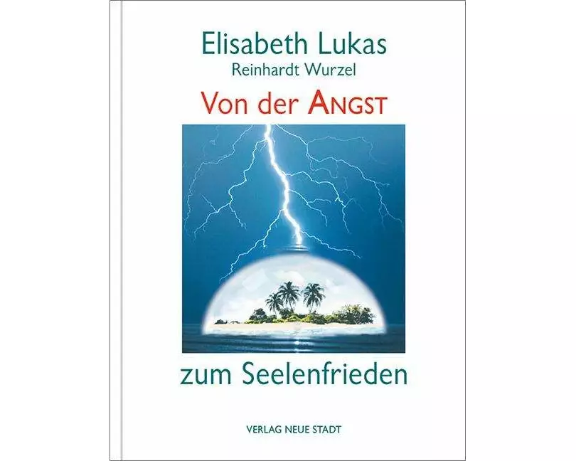 Von der Angst zum Seelenfrieden