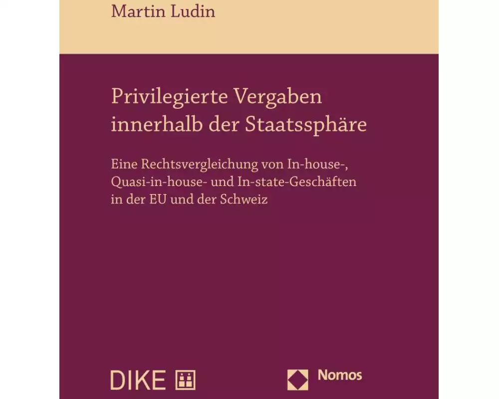 Privilegierte Vergaben innerhalb der Staatssphäre