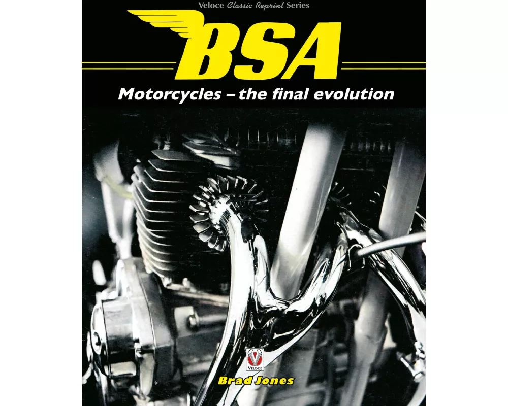 Bsa Motorcycles - the Final Evolution