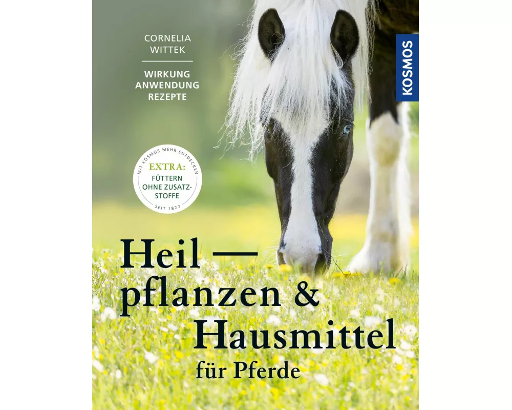 Heilpflanzen und Hausmittel für Pferde