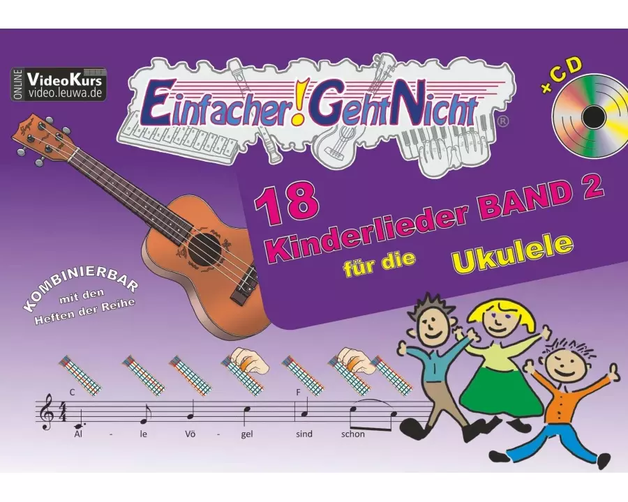 Einfacher!-Geht-Nicht: 18 Kinderlieder BAND 2 - für die Ukulele mit CD