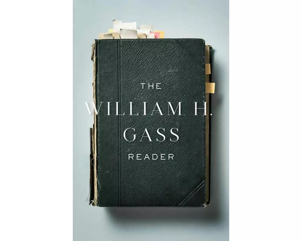 The William H. Gass Reader