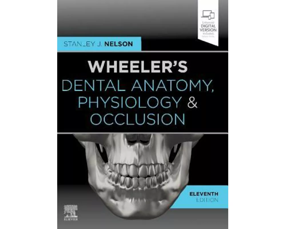 Wheeler's Dental Anatomy, Physiology and Occlusion