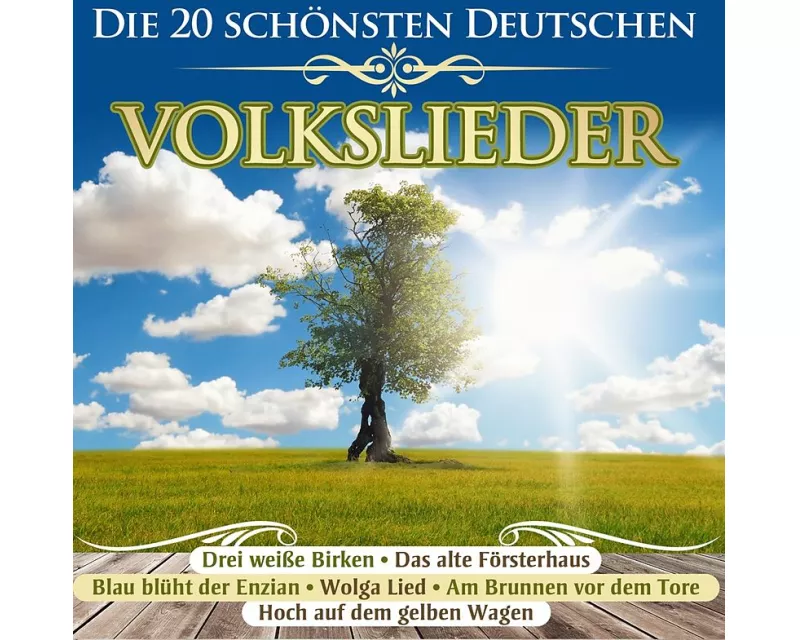 Die 20 schönsten deutschen Volkslieder