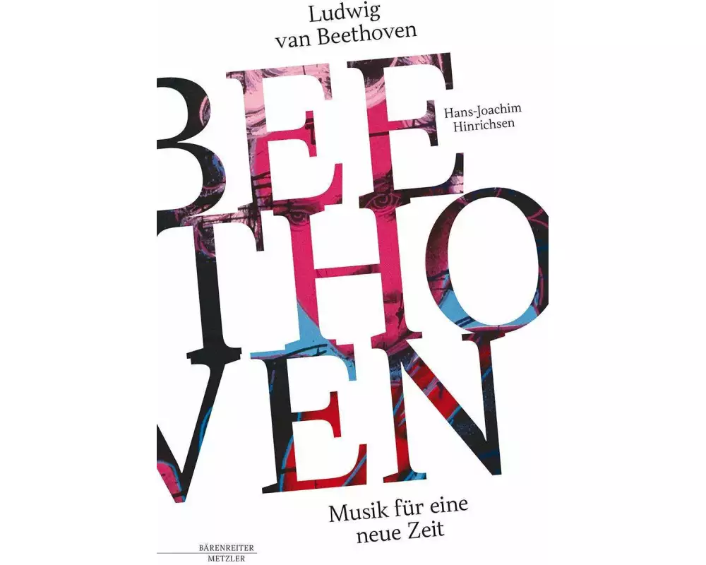 Ludwig van Beethoven - Musik für eine neue Zeit