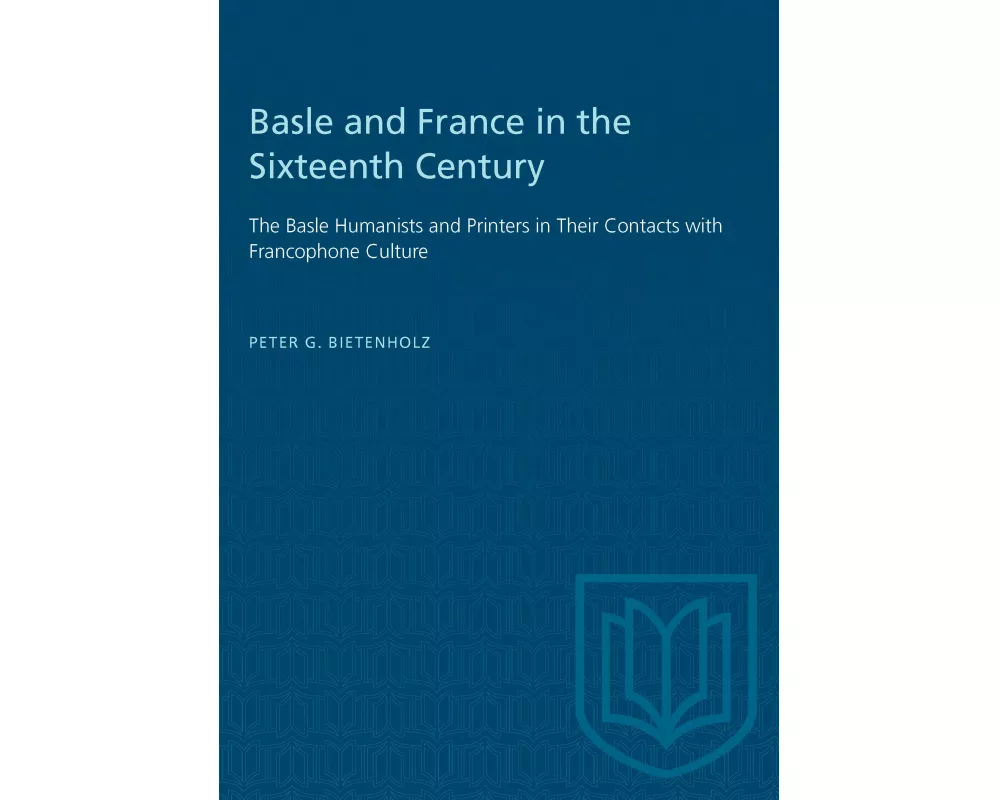 Basle and France in the Sixteenth Century