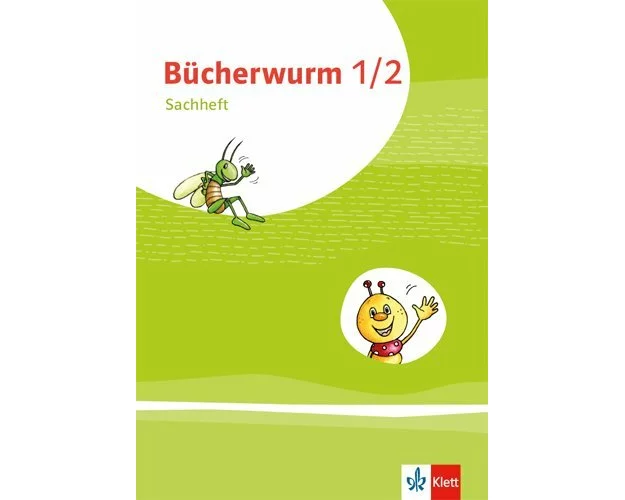 Bücherwurm Sachunterricht 1/2. Ausgabe für Berlin, Brandenburg, Mecklenburg-Vorpommern, Sachsen-Anhalt und Thüringen. Arbeitsheft Klasse 1-2