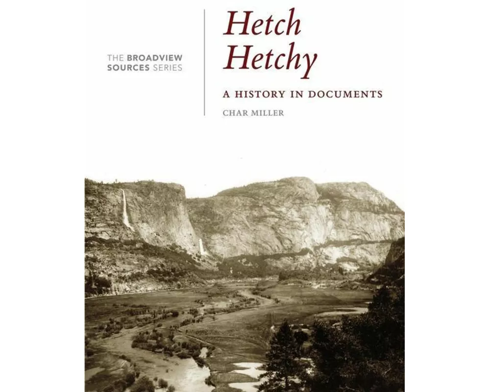 Hetch Hetchy: A History in Documents