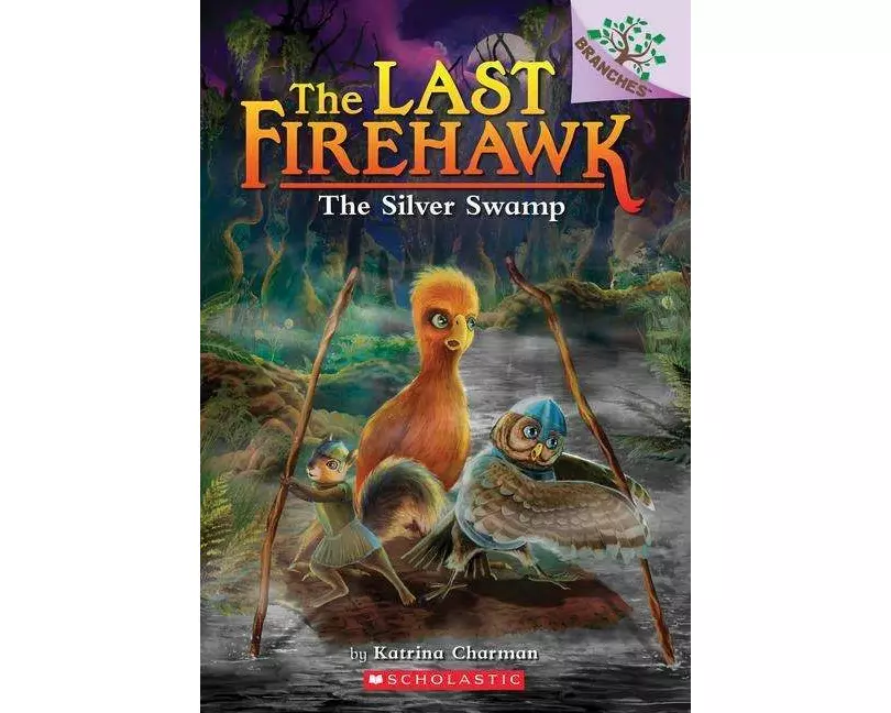 The Silver Swamp: A Branches Book (the Last Firehawk #8)