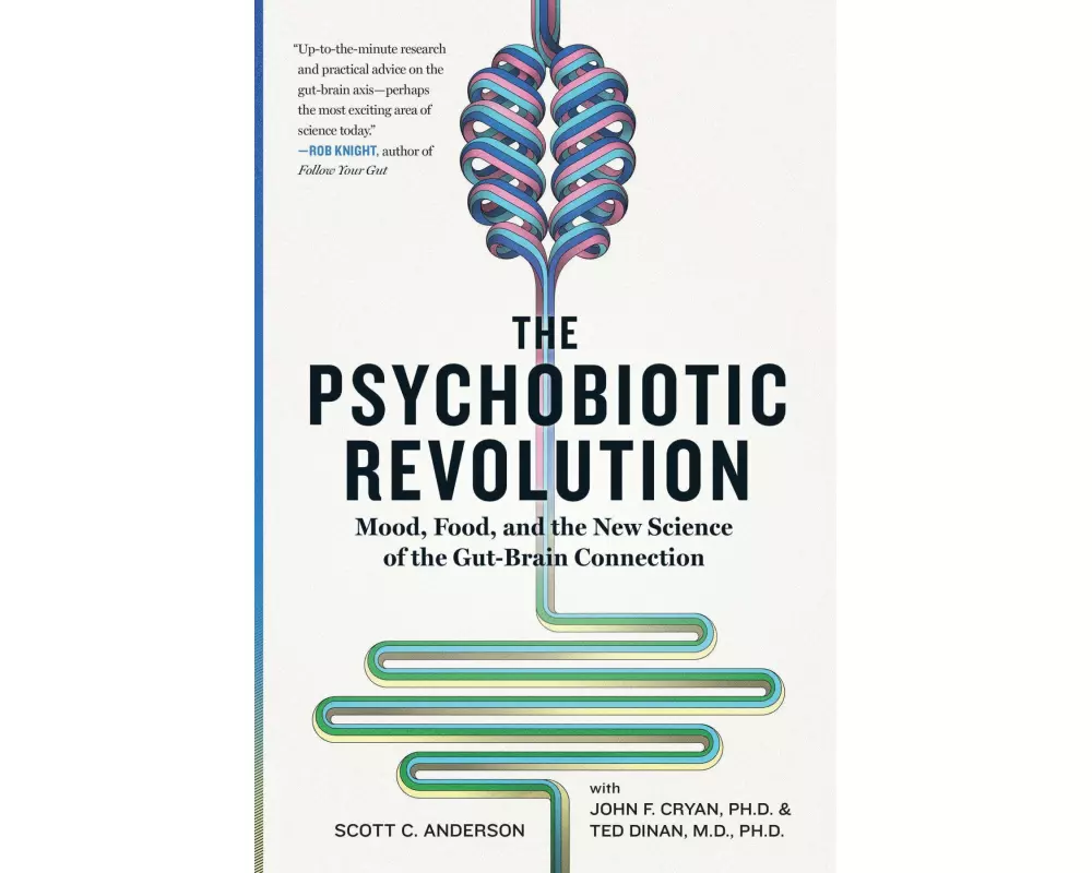 The Psychobiotic Revolution