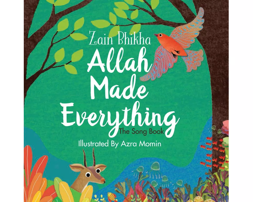 Allah Made Everything