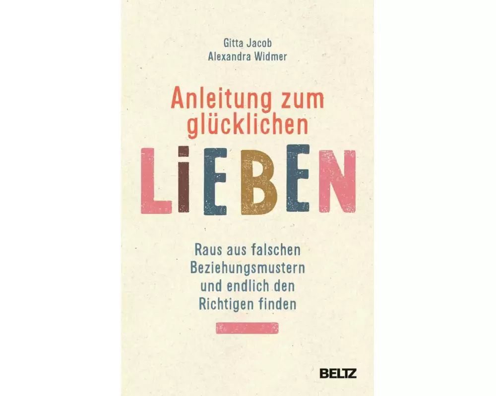 Anleitung zum glücklichen Lieben