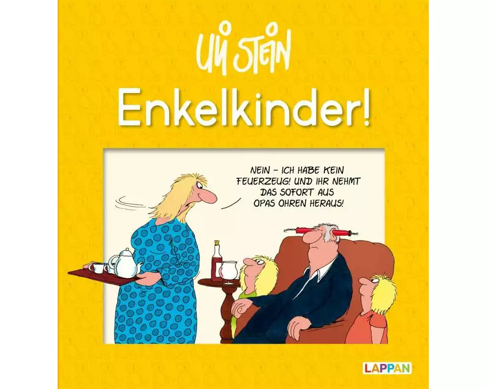 Uli Stein: Plötzlich Familie!: Enkelkinder!