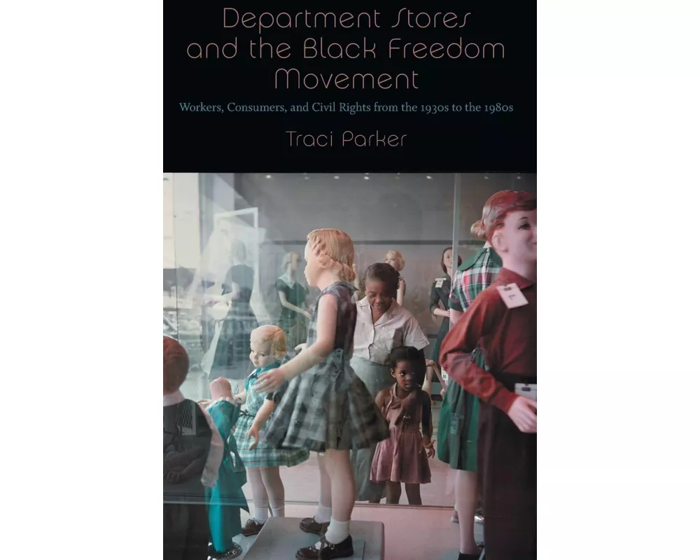 Department Stores and the Black Freedom Movement