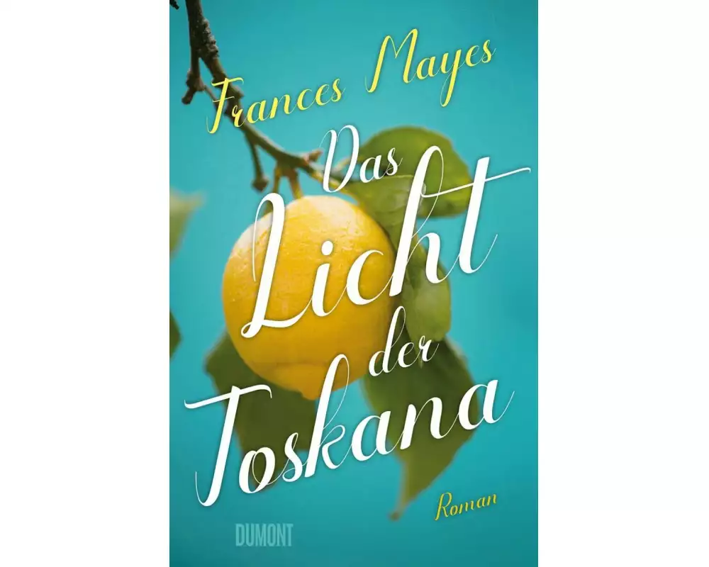 Das Licht der Toskana
