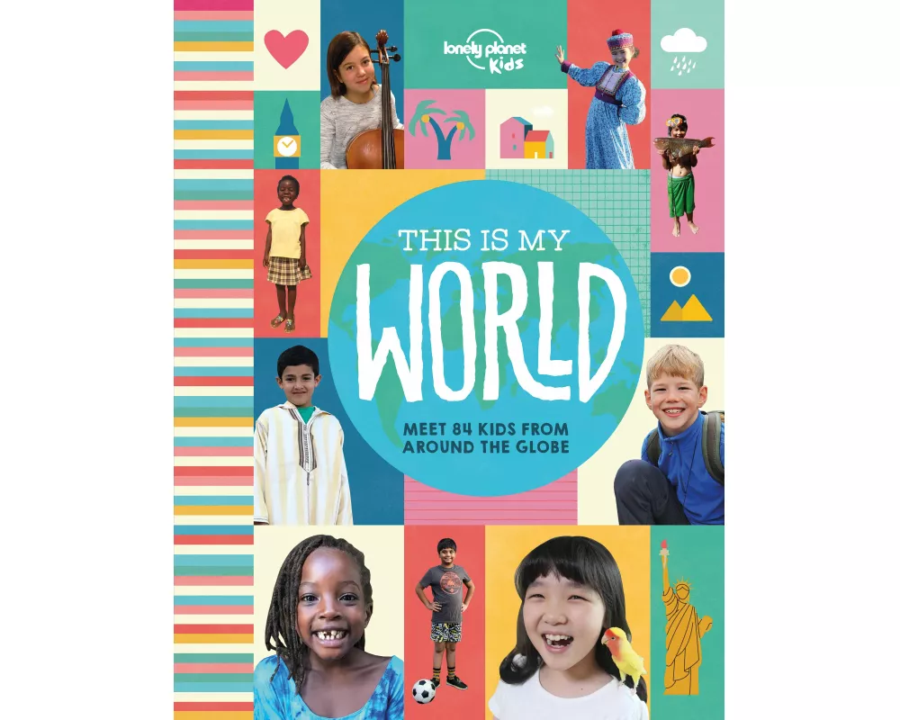 Lonely Planet Kids This Is My World