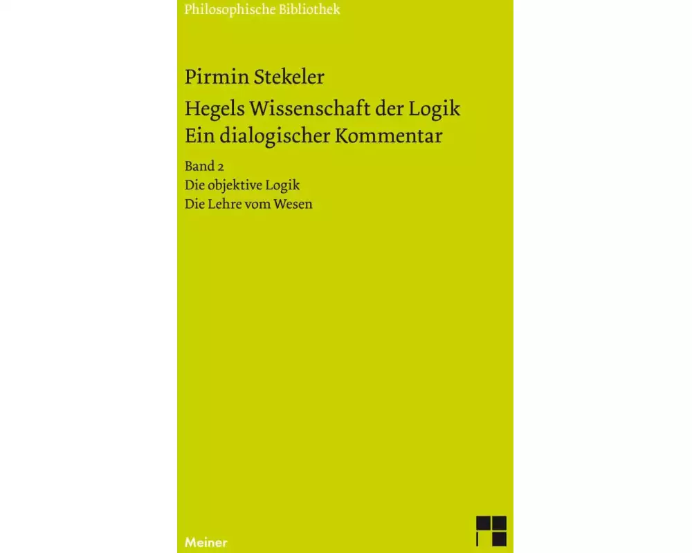 Hegels Wissenschaft der Logik. Ein dialogischer Kommentar. Band 2