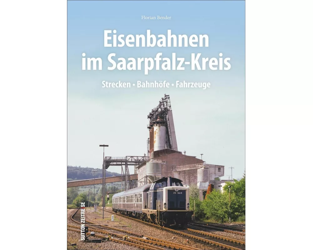 Eisenbahnen im Saarpfalz-Kreis