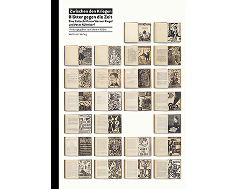Zwischen den Kriegen. Blätter gegen die Zeit