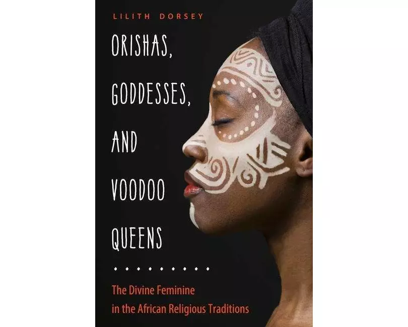 Orishas, Goddesses, and Voodoo Queens