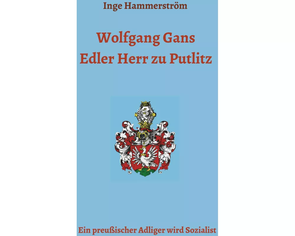 Wolfgang Gans Edler Herr zu Putlitz