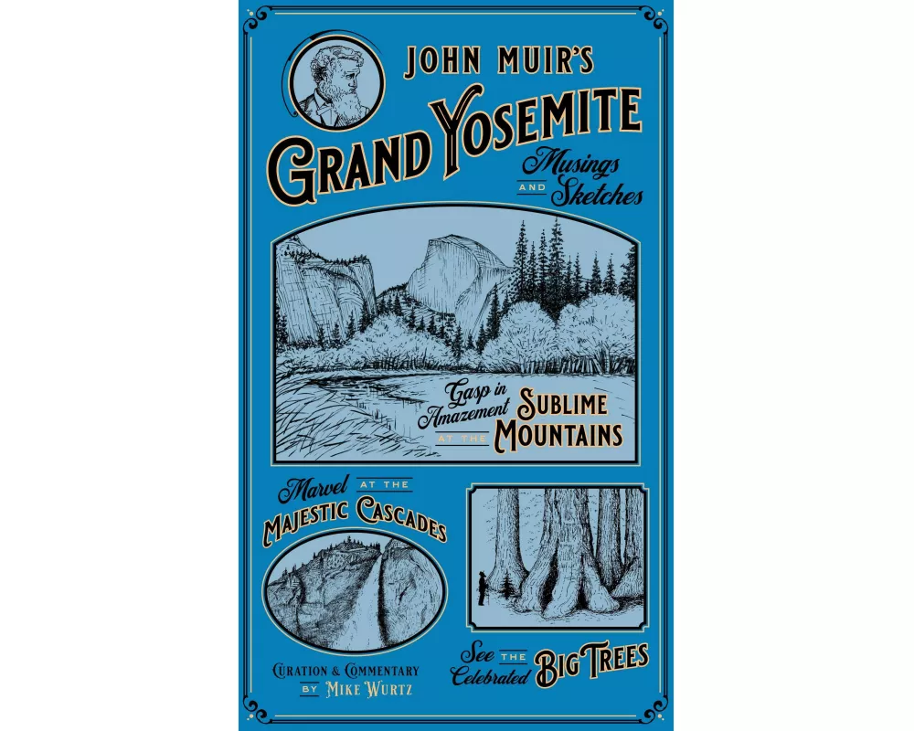 John Muir's Grand Yosemite