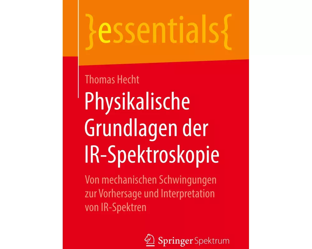 Physikalische Grundlagen der IR-Spektroskopie
