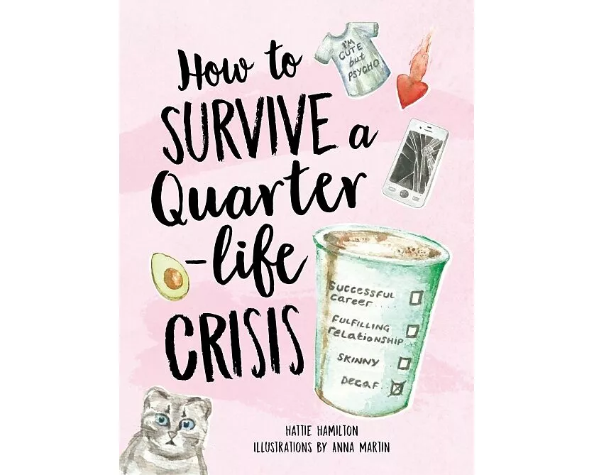 How to Survive a Quarter-Life Crisis
