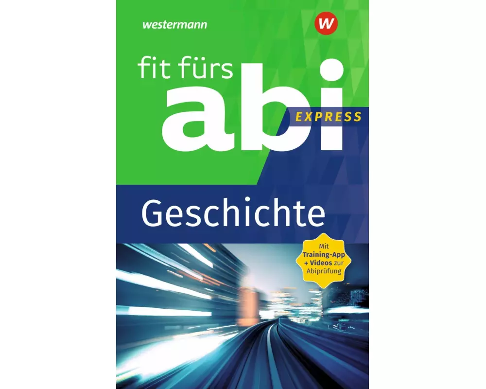 Fit fürs Abi Express. Geschichte