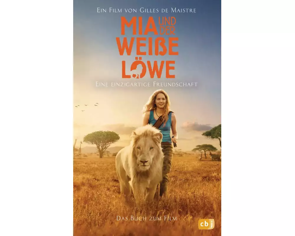 Mia und der weiße Löwe - Das Buch zum Film