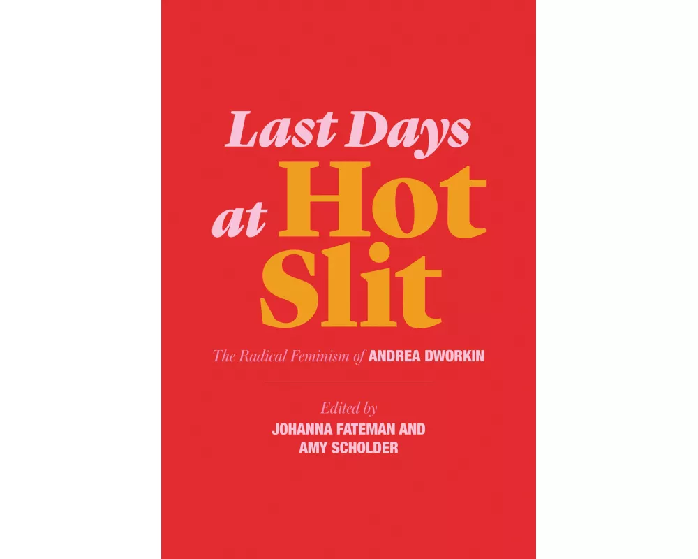 Last Days at Hot Slit