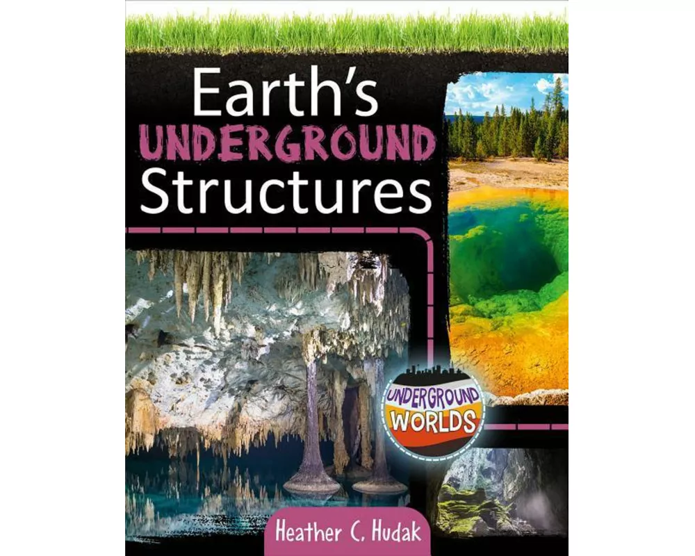 Earth's Underground Structures