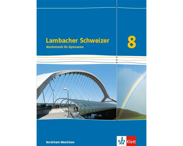 Lambacher Schweizer Mathematik 8 - G8. Ausgabe Nordrhein-Westfalen. Schülerbuch Klasse 8