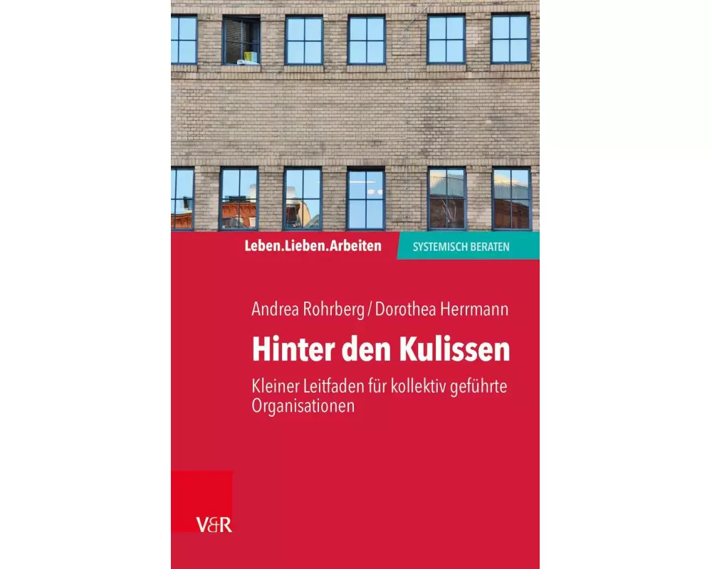 Hinter den Kulissen - kleiner Leitfaden für kollektiv geführte Organisationen