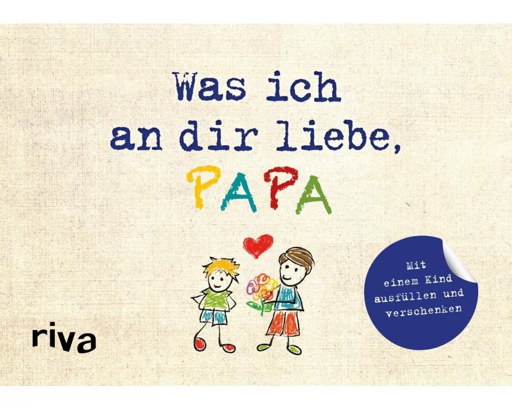Was ich an dir liebe, Papa – Version für Kinder