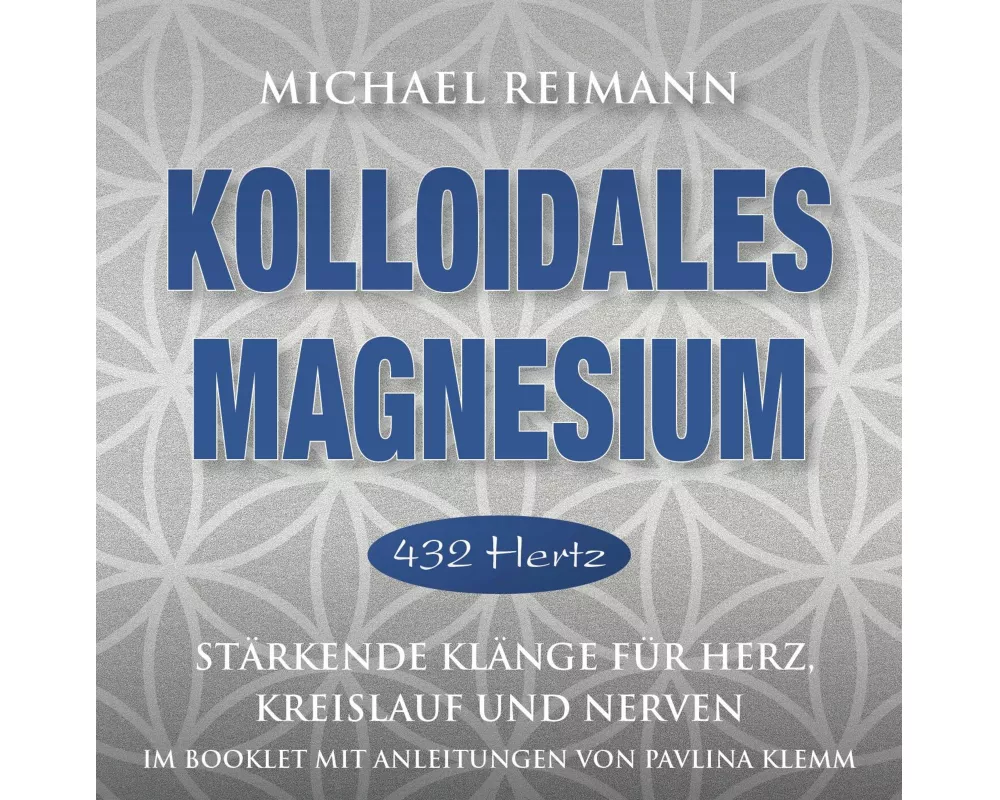 Kolloidales Magnesium [432 Hertz]