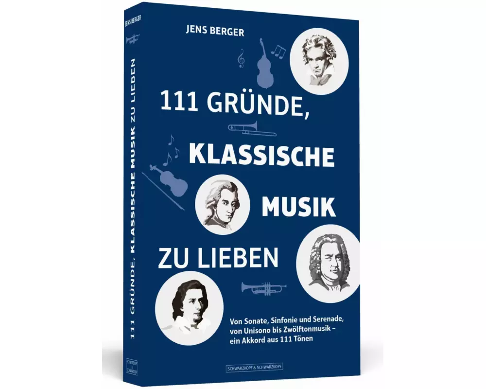 111 Gründe, klassische Musik zu lieben