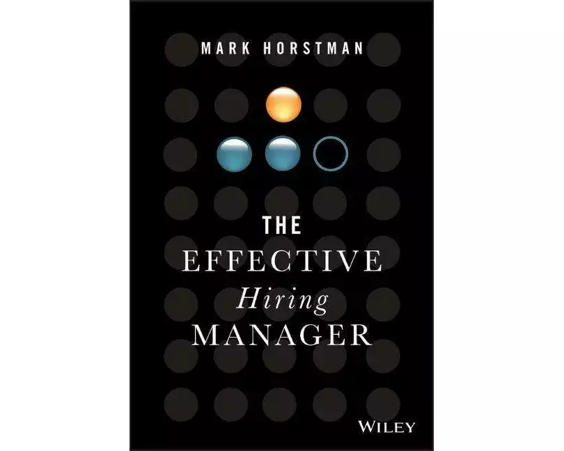 The Effective Hiring Manager
