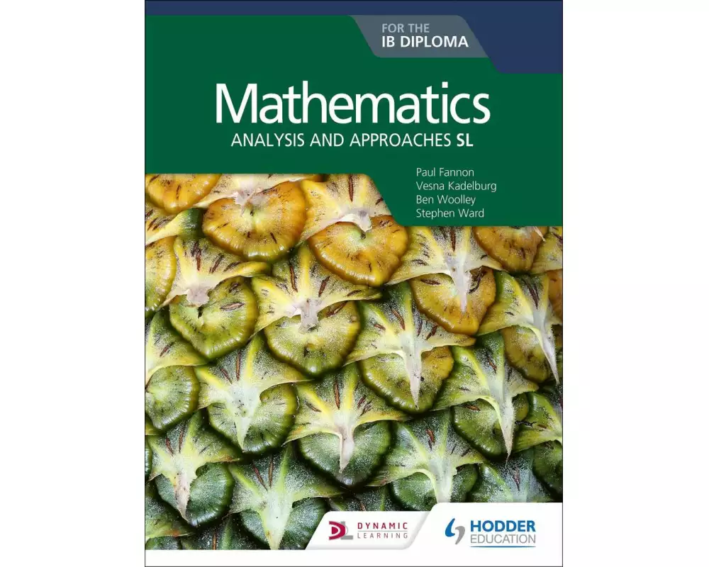 Mathematics for the IB Diploma: Analysis and approaches SL