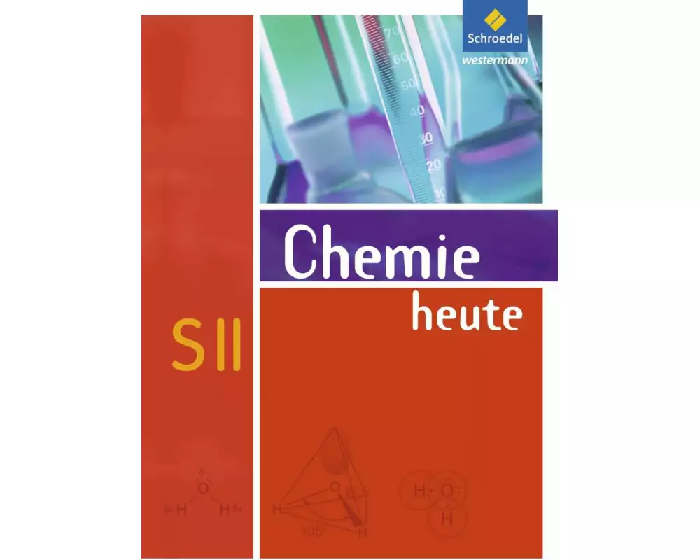 Chemie heute SII - Allgemeine Ausgabe 2009
