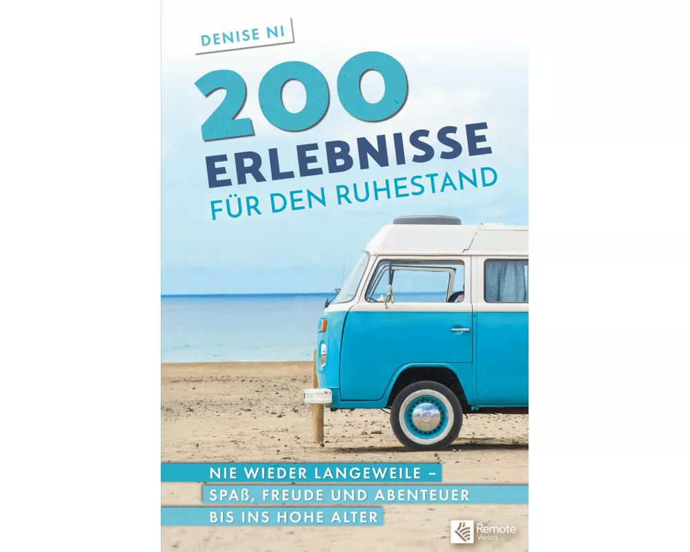 200 Erlebnisse für den Ruhestand