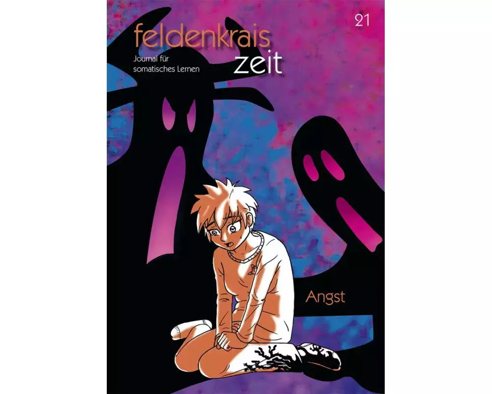 feldenkrais zeit 21: Angst
